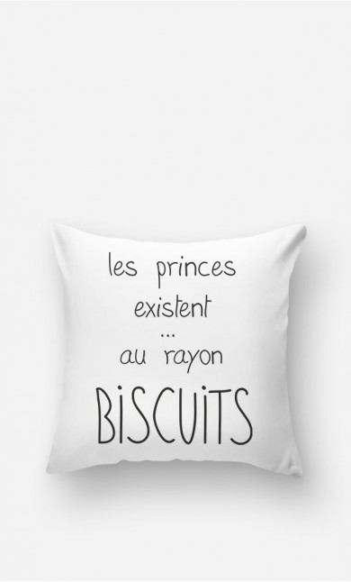 Coussin Les Princes Existent au Rayon Biscuits
