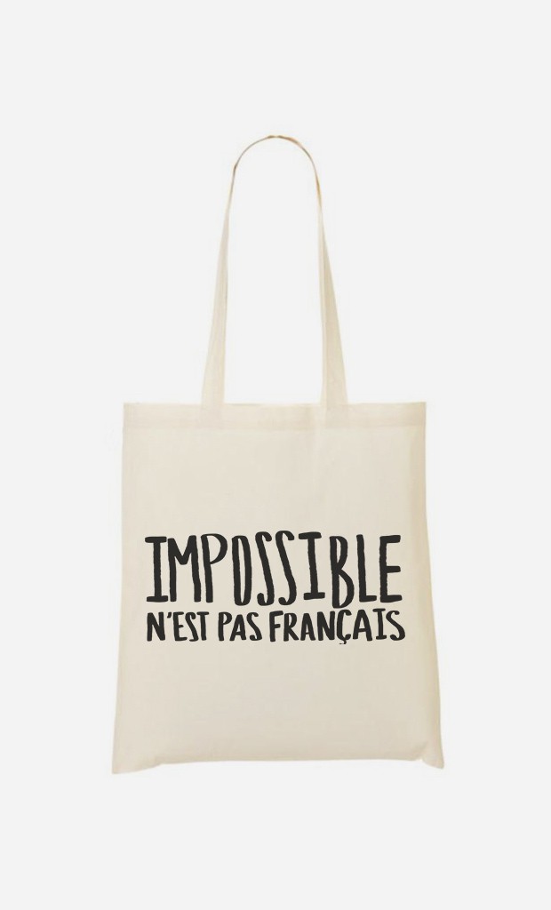 Tote Bag Impossible N'est Pas Français