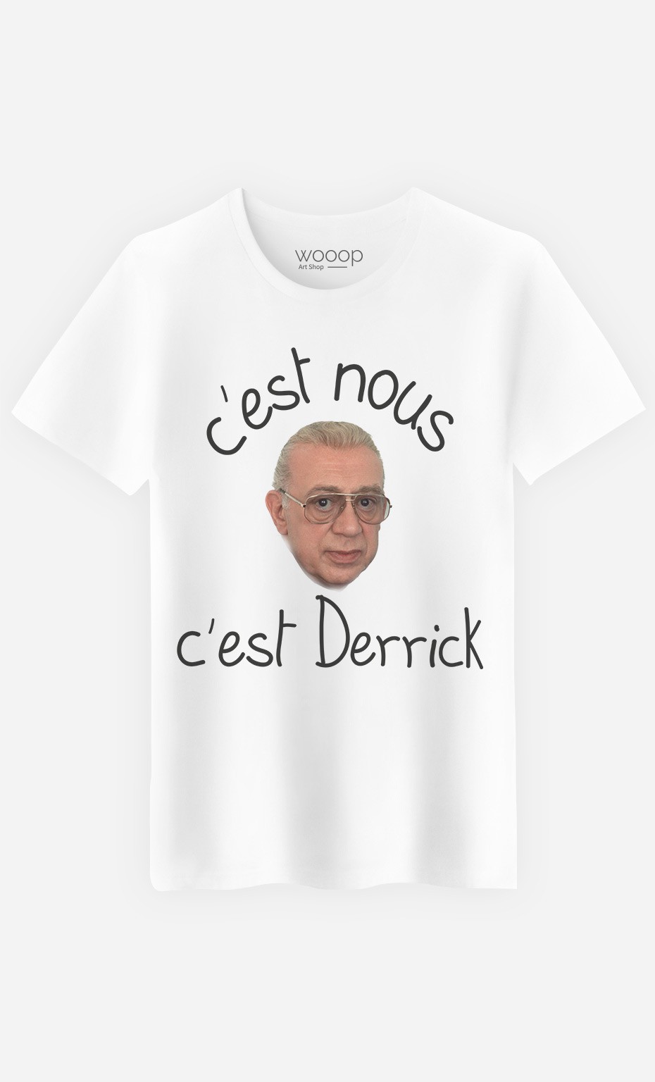 T-Shirt Homme C'est Nous C'est Derrick