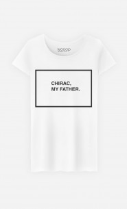 T-Shirt Femme Chirac My Father