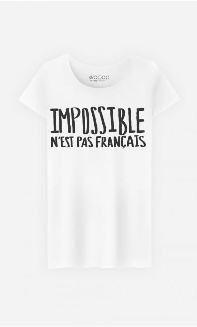 T-Shirt Femme Impossible N'est Pas Français
