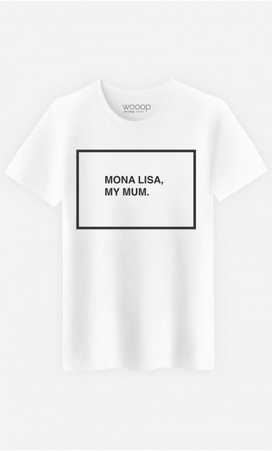 T-Shirt Homme Mona Lisa My Mum