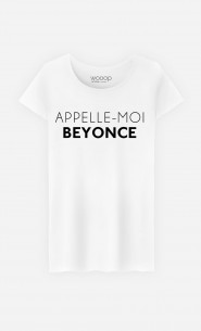 T-Shirt Femme Appelle-Moi Beyoncé