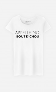 T-Shirt Femme Appelle-Moi Bout d'Chou
