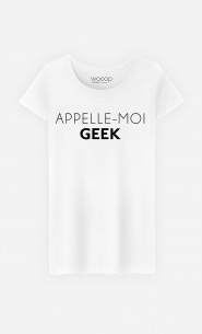 T-Shirt Femme Appelle-Moi Geek