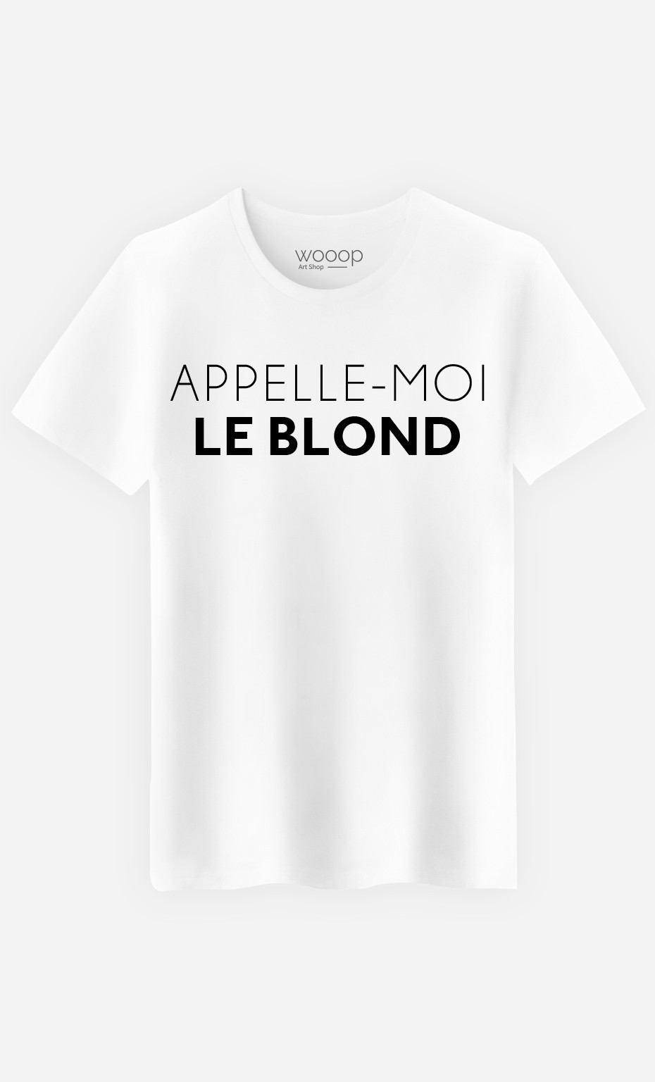 T-Shirt Homme Appelle-Moi Le Blond