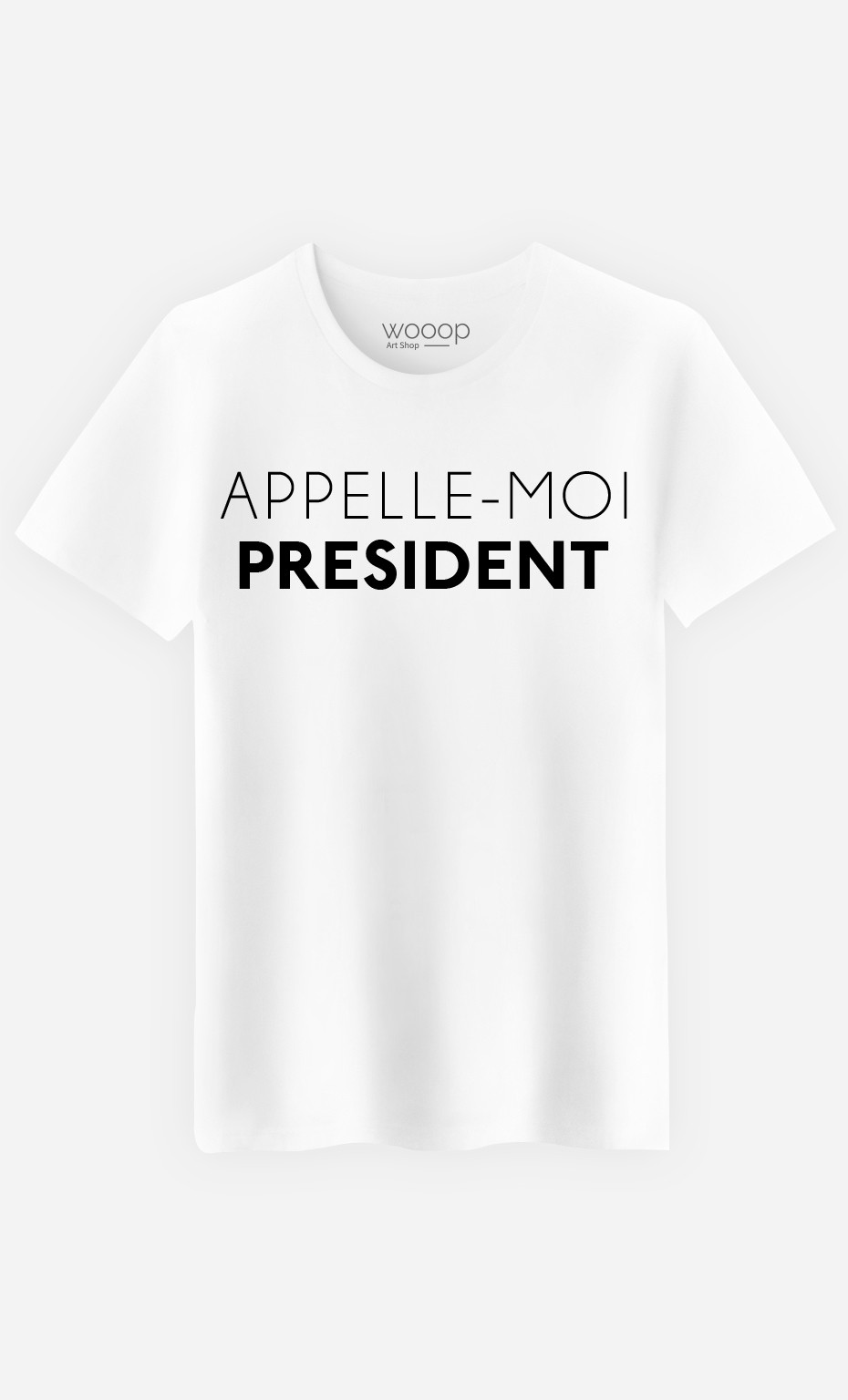 T-Shirt Homme Appelle-Moi Président