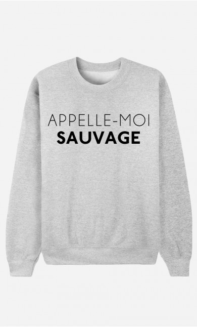 Sweat Homme Appelle-Moi Sauvage