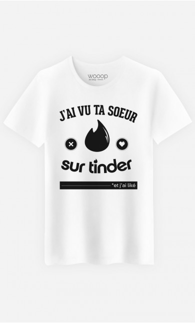 T-Shirt Homme J'ai Vu Ta Sœur Sur Tinder
