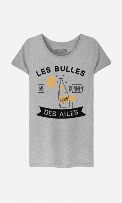 T-Shirt Femme Les Bulles Me Donnent Des Ailes