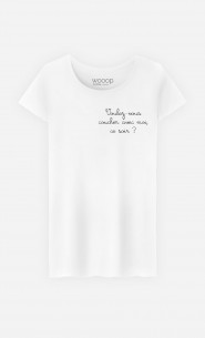 T-Shirt Femme Voulez-vous Coucher Avec Moi - Brodé
