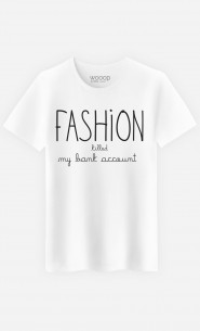 T-Shirt Homme Fashion Killed my Bank Account