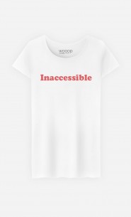 T-Shirt Femme Inaccessible