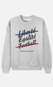Sweat Femme Liberté Egalité Football