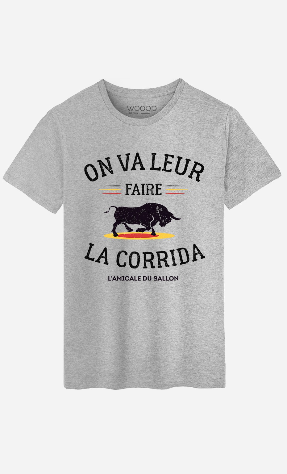 T-Shirt Homme On Va Leur Faire La Corrida messages marrants - Wooop