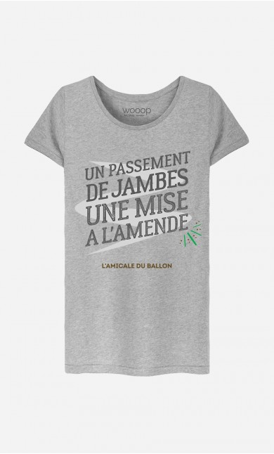 T-Shirt Femme Un Passement de Jambes Une Mise à l’Amende
