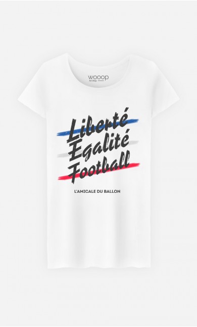 T-Shirt Femme Liberté Egalité Football