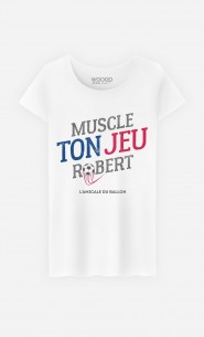 T-Shirt Femme Muscle ton Jeu Robert
