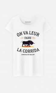 T-Shirt Femme On Va Leur Faire La Corrida