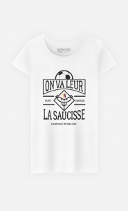 T-Shirt Femme On Va Leur Faire Manger la Saucisse