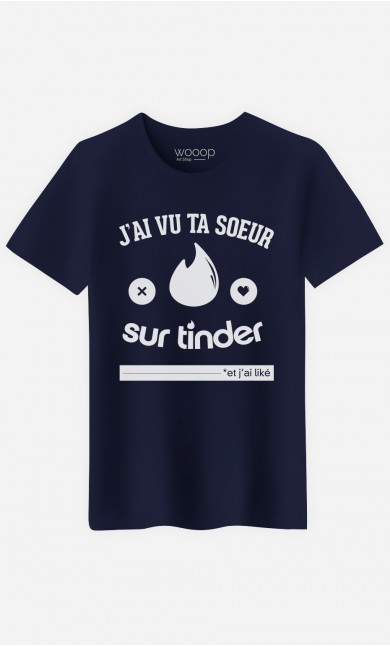 T-Shirt Homme J'ai Vu Ta Soeur Sur Tinder