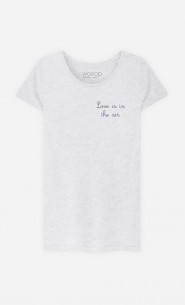 T-Shirt Femme Love is in The Air - Brodé