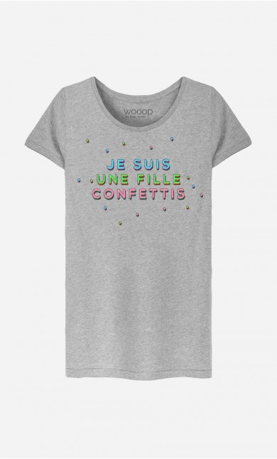 T-Shirt Femme Je Suis une Fille Confettis