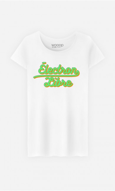 T-Shirt Femme Électron Libre