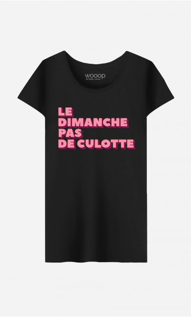 T-Shirt Femme Le Dimanche pas de Culotte