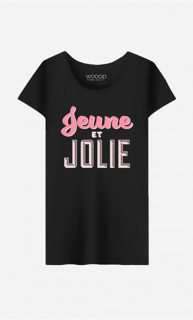T-Shirt Femme Jeune et Jolie