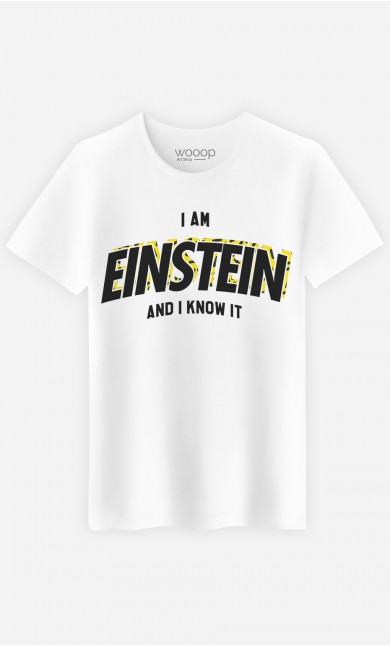 T-Shirt Homme I Am Einstein And I Know it