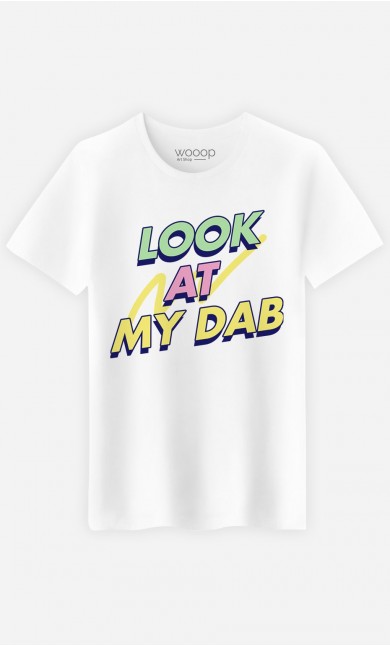 T-Shirt Homme Look at My Dab