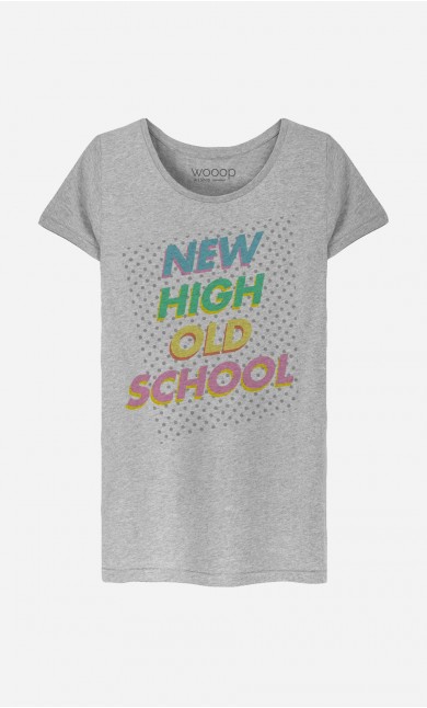 T-Shirt Femme New High Old School