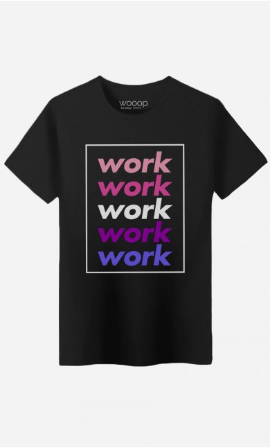 T-Shirt Homme Work Work Work