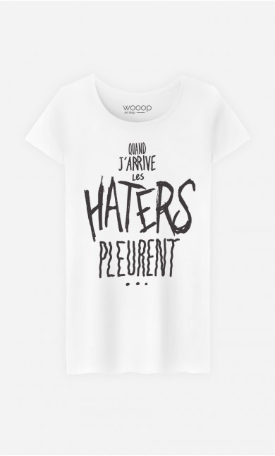 T-Shirt Femme Les Haters Pleurent