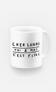 Mug Cher Lundi Toi et Moi C'est Fini