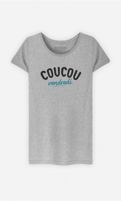 T-Shirt Femme Coucou Vendredi