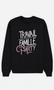 Sweat Femme Travail Famille Party