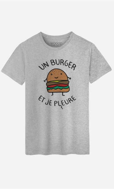 T-Shirt Homme Un Burger et Je Pleure