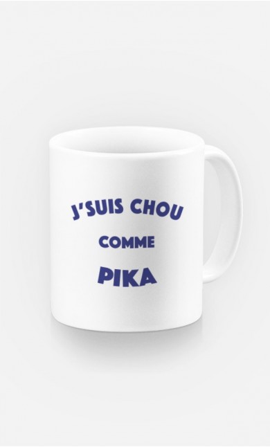 Mug J'suis Chou comme Pika