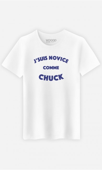 T-Shirt Homme J'suis Novice comme Chuck