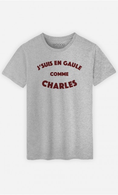 T-Shirt Homme J'suis en Gaule comme Charles