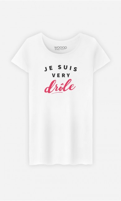 T-Shirt Femme Je suis Very Drôle