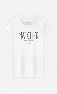 T-Shirt Femme Matcher ce n'est pas Tromper
