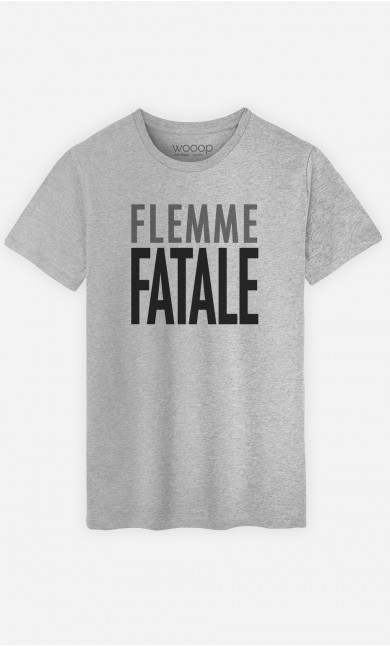 T-Shirt Homme Flemme Fatale