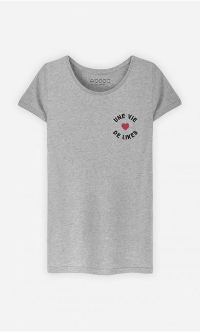 T-Shirt Femme Une Vie de Likes