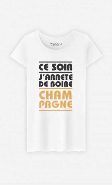 T-Shirt Femme J'arrête de Boire Champagne