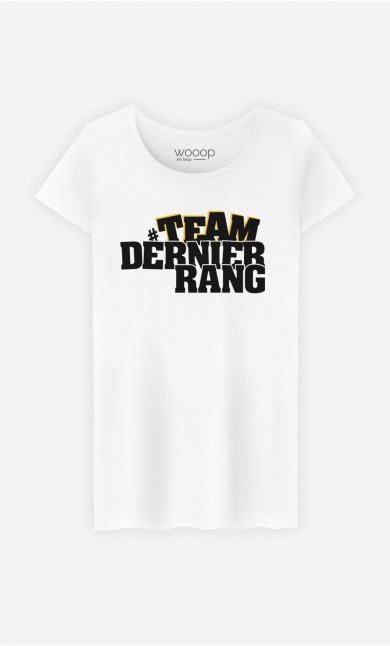 T-Shirt Femme Team Dernier Rang