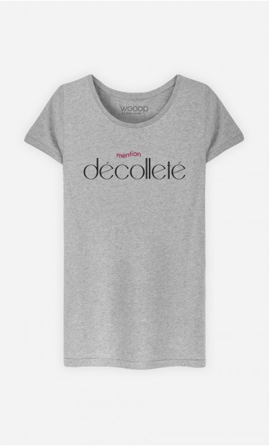 T-Shirt Femme Mention Décolleté