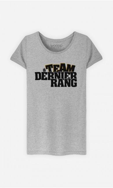 T-Shirt Femme Team Dernier Rang